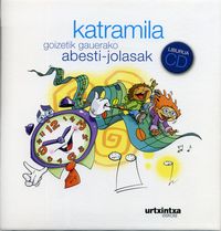KATRAMILA - GOIZETIK GAUERAKO ABESTI-JOLASAK (+CD)