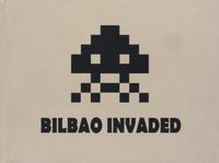 bilbao invaded - Banizu Nizuke