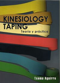 kinesiology taping - teoria y practica - Txema Aguirre