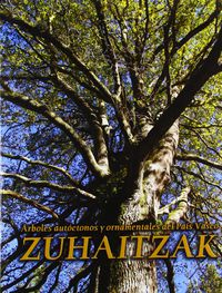 ZUHAITZAK - ARBOLES AUTOCTONOS Y ORNAMENTALES DE EUSKADI