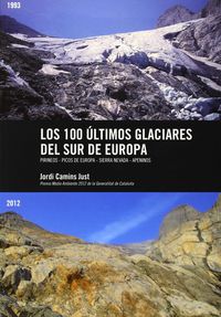 100 ULTIMOS GLACIARES DEL SUR DE EUROPA, LOS