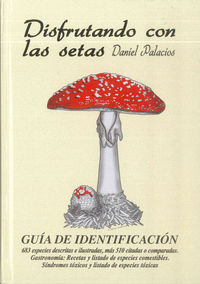 disfrutando con las setas - Daniel Palacios Quintano