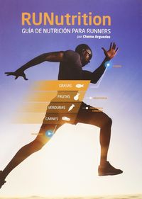 RUNUTRITION - GUIA DE NUTRICION PARA RUNNERS