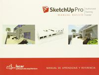 sketchup pro - manual basico: manual practico de aprendizaje y referencia
