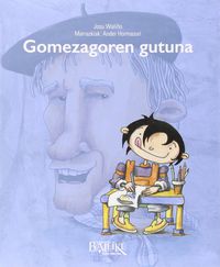 gomezagoren gutuna - Josu Waliño Pizarro / Ander Hormazuri Alkiza (il. )