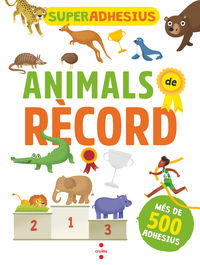 animals de record - superadhesius - De Agostini Libri