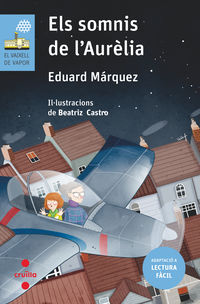 somnis de l'aurelia, els (lectura facil) - Eduard Marquez Taña