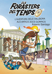 els forasters del temps 8 - l'aventura dels vallbona als antics jocs olimpics - Roberto Santiago