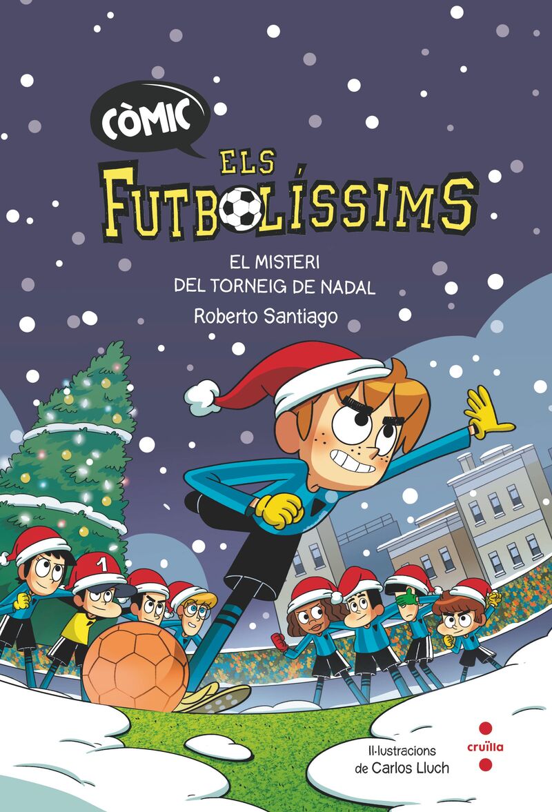 els futbolissims - el misteri del torneig de nadal (comic) - Roberto Santiago