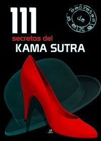 111 SECRETOS DEL KAMA SUTRA - SECRETOS DE SEXO