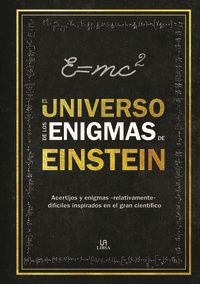 universo de los enigmas de einstein, el - acertijos y enigmas relativamente dificiles inspirados en el gran cientifico