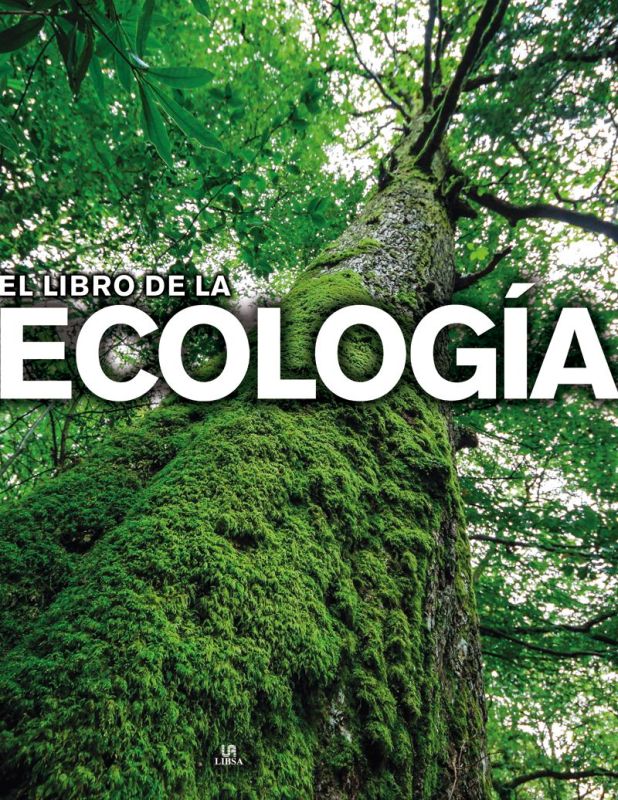 El libro de la ecologia - Gerardo Costea Llabres / Angel Luis Leon Panal
