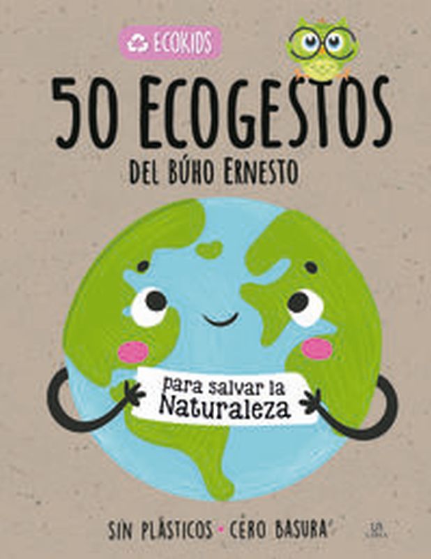 50 ecogestos del buho ernesto - para salvar la naturaleza - Aa. Vv.