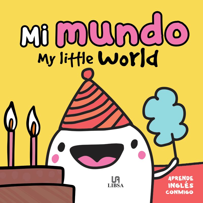 MI MUNDO = MY LITTLE WORLD