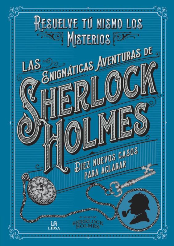 las enigmaticas aventuras de sherlock holmes - resuelve tu mismo los misterios - Tim Dedopulos