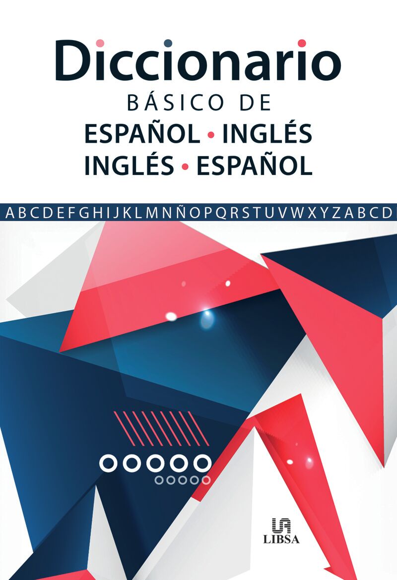 DICCIONARIO BASICO DE ESPAÑOL-INGLES / INGLES-ESPAÑOL