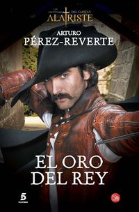 oro del rey, el (serie tv) - Arturo Perez-Reverte