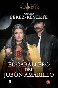 caballero del jubon amarillo, el (serie tv) - Arturo Perez-Reverte