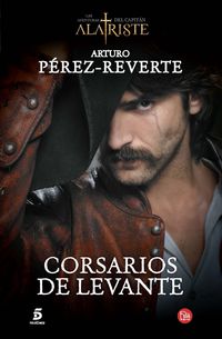 corsarios de levante (serie tv) - Arturo Perez-Reverte