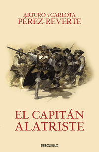 El capitan alatriste - Arturo Perez-Reverte
