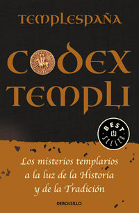 codex templi - los misterios templarios a la luz de la historia y de la tradiccion - Templespaña