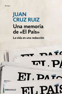 Una memoria de "el pais" - Juan Cruz