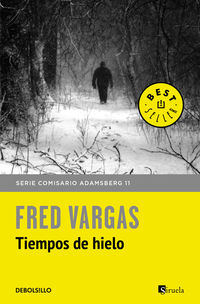 tiempos de hielo - Fred Vargas