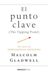 punto clave, el - the tipping point - Malcolm Gladwell