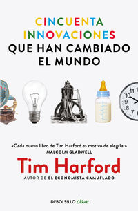 cincuenta innovaciones que han cambiado el mundo - Tim Harford