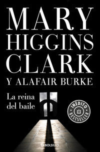 reina del baile, la (bajo sospecha 5) - Mary Higgins Clark / Alafair Burke
