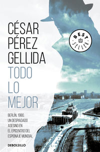 todo lo mejor - Cesar Perez Gellida