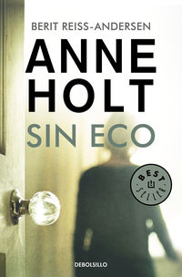 sin eco (hanne wilhelmsen 6) - Anne Holt / Berit Reiss-Andersen