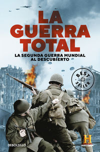 guerra total, la - la segunda guerra mundial al descubierto - Canal Historia