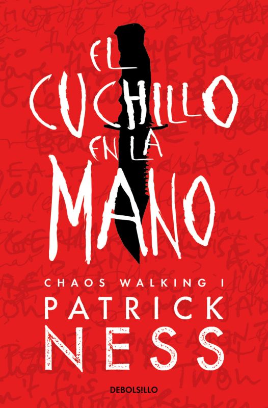 el cuchillo en la mano (chaos walking 1) - Patrick Ness