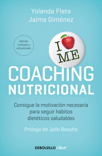 coaching nutricional (ed. actualizada) - consigue la motivacion necesaria para seguir habitos dieteticos saludable