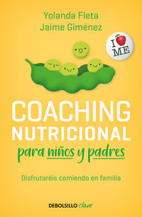 coaching nutricional para niños y padres - tu hijo querra comer bien - Yolanda Fleta / Jaime Gimenez