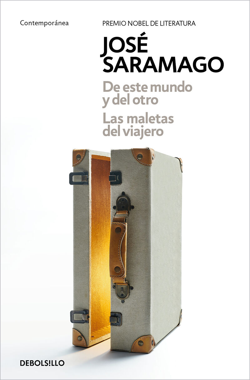 de este mundo y del otro / las maletas del viajero - Jose Saramago