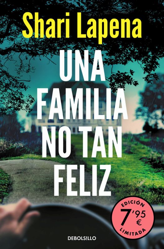 una familia no tan feliz (ed. limitada a precio especial) - Shari Lapena