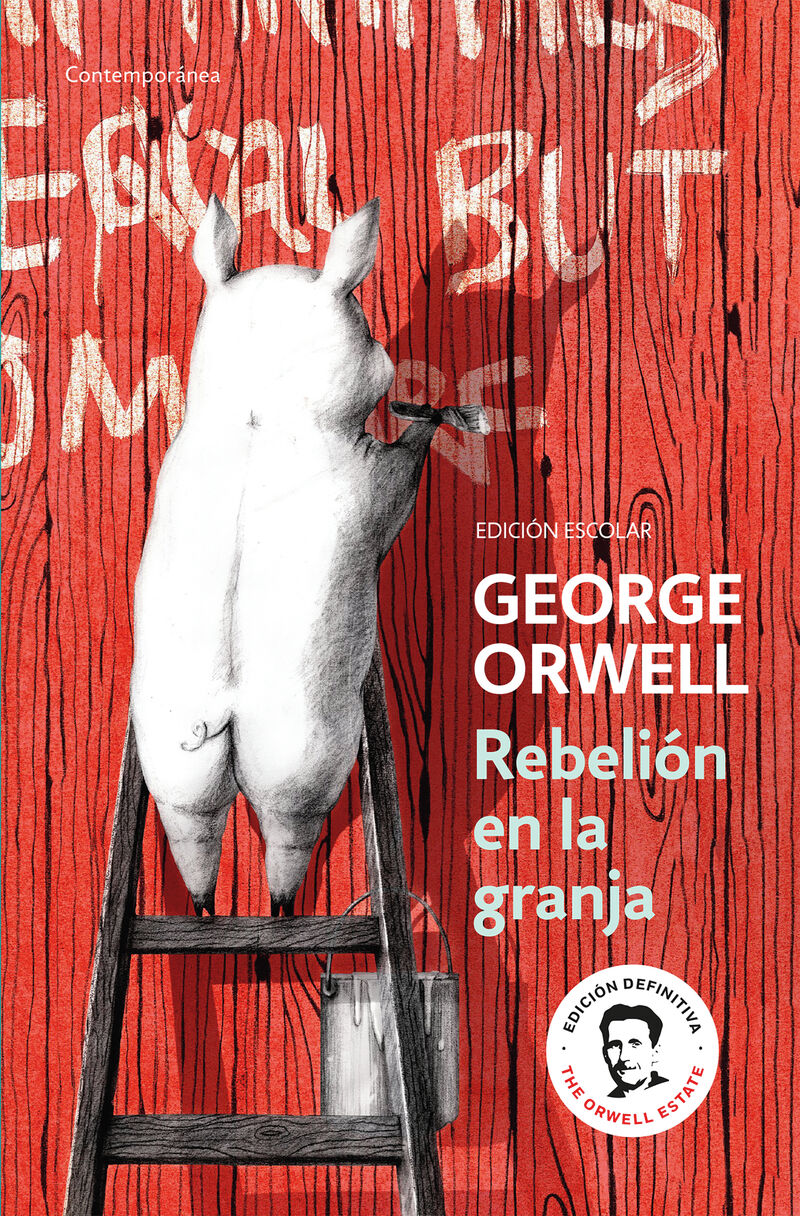 rebelion en la granja (ed. escolar) (ed. definitiva avalada por the orwell estate) - George Orwell