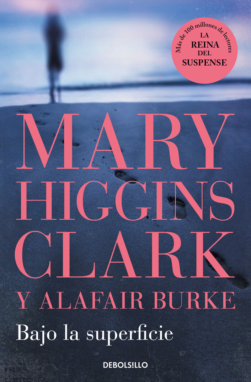 bajo la superficie - Mary Higgins Clark / Alafair Burke