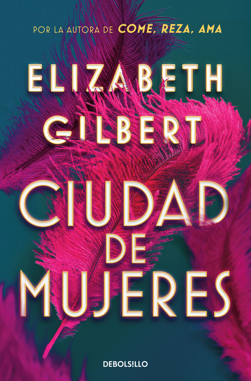 ciudad de mujeres - Elizabeth Gilbert