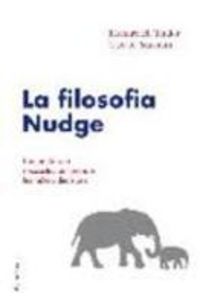 La filosofia nudge - Richard H. Thaler / Cass Sunstein