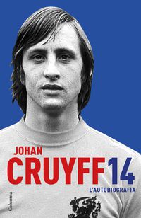 johan cruyff 14 - l'autibiografia - Johan Cruyff