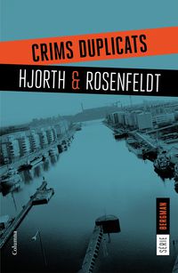 crims duplicats - Michael Hjorth / Hans Rosenfeldt