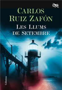 llums de setembre, les - Carlos Ruiz Zafon