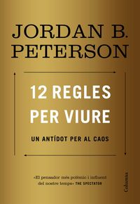 12 regles per viure - un antidot per al caos - Jordan Peterson