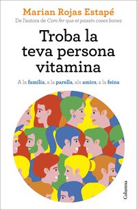 troba la teva persona vitamina - Marian Rojas Estape