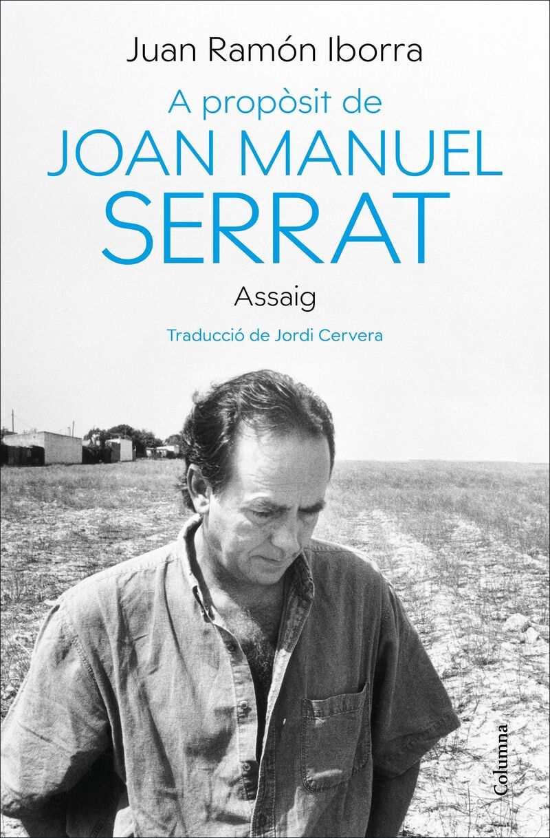 A PROPOSIT DE JOAN MANUEL SERRAT