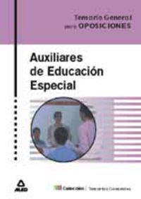 AUXILIARES DE EDUCACION ESPECIAL. TEMARIO GENERAL PARA OPOSICIONES