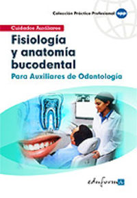 fisiologia y anatomia bucodental - para auxiliares de odontologia